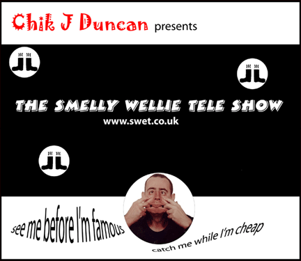 A poster advertising The Smelly Wellie Tele Show